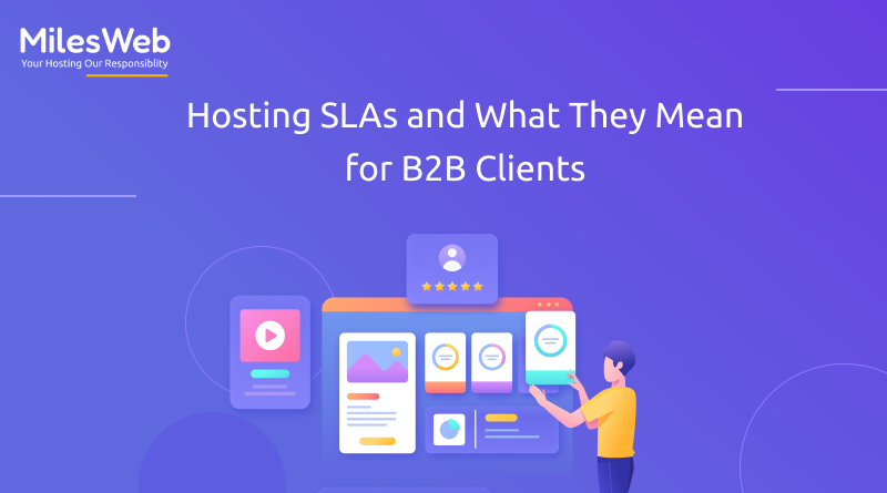 Hosting SLAs and What They Mean for B2B Clients