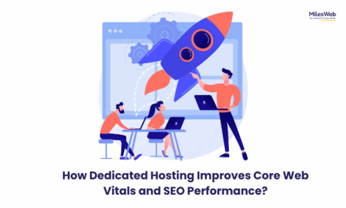 How Dedicated Hosting Improves Core Web Vitals and SEO Performance?